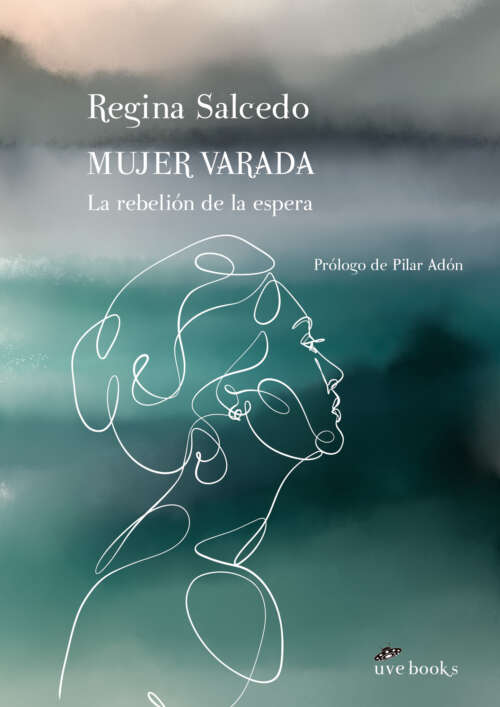 Mujer varada. La rebelión de la espera