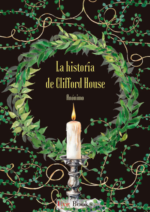 Cubierta de La historia de Clifford House, relato gótico de autoría anónima