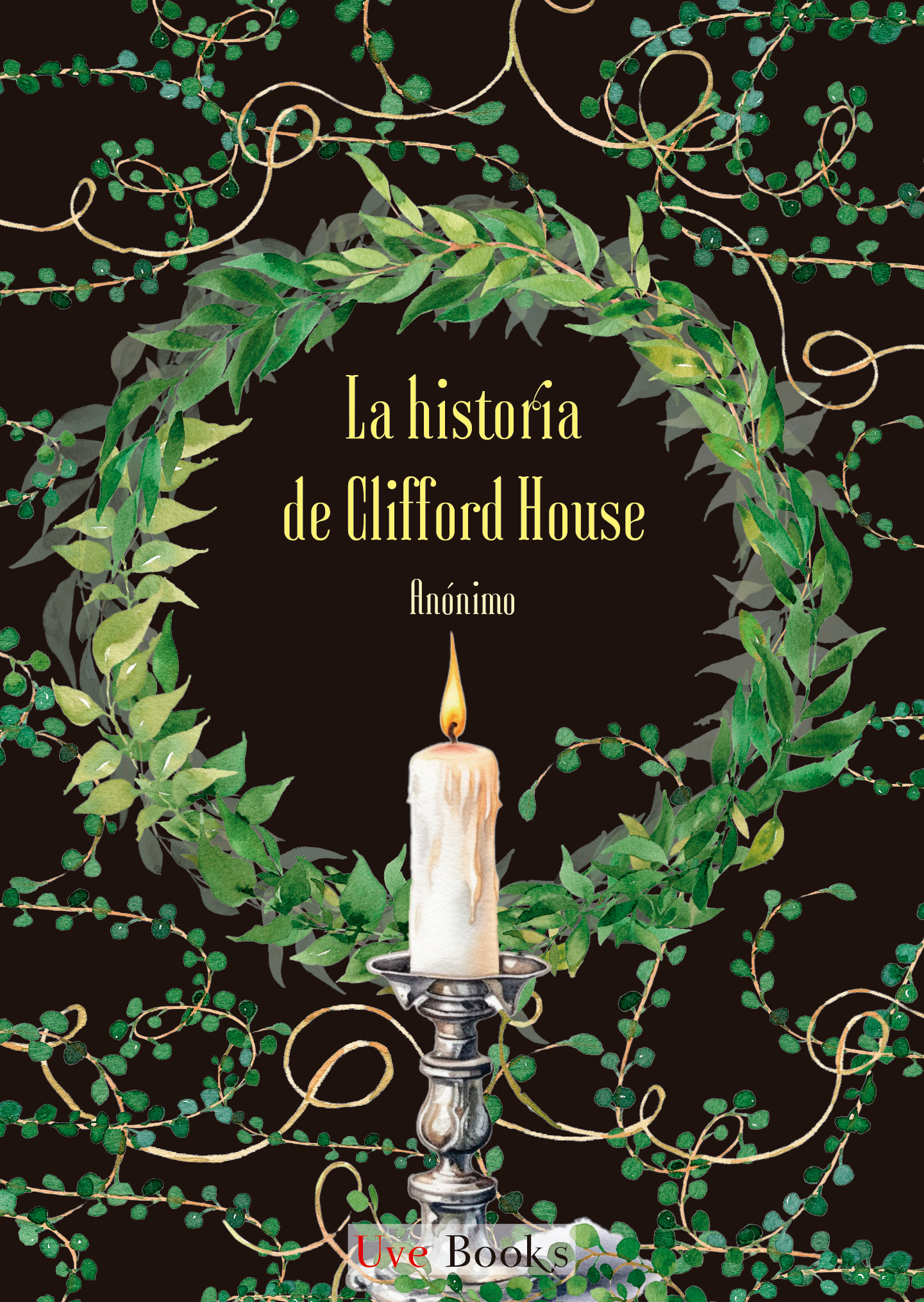 Cubierta de La historia de Clifford House, relato gótico de autoría anónima